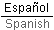 Spanish