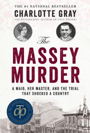 Toronto Book award winner cover art - The Massey Murder: A Maid, Her Master, And the Trial That Shocked a Country published by Harper Collins written by Charlotte Gray