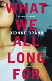 Toronto Book award winner cover art - What We All Long For published by Alfred A. Knopf Canada written by Dionne Brand