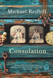 Toronto Book award winner cover art - Consolation published by Doubleday Canada written by Michael Redhill