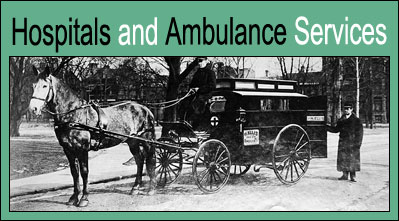 Hospitals and Ambulance Services.