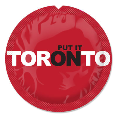 red condom wrapper reads 'put it on Toronto'