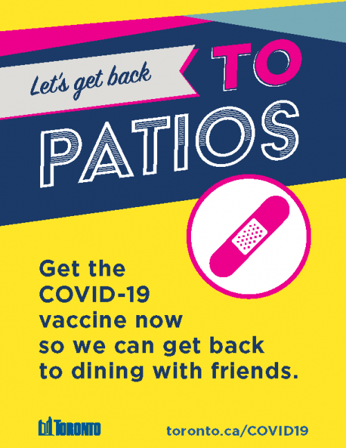 Let's get back TO Patios. Get the COVID-19 vaccine now so we can get back to dining with friends.