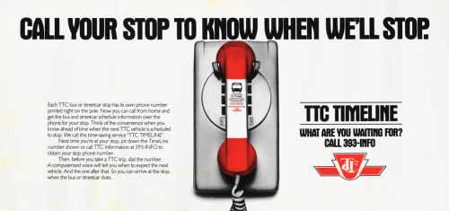 Placard with a push button telephone and the tag line TTC timeline what are you waiting for" call 393-INFO.