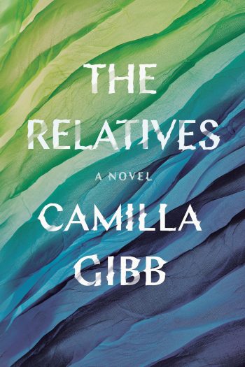 Book jacket, The Relatives by Camilla Gibb