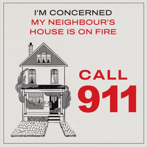 Poster describing to call 911 when I'm concerned that my neighbour's house is on fire.