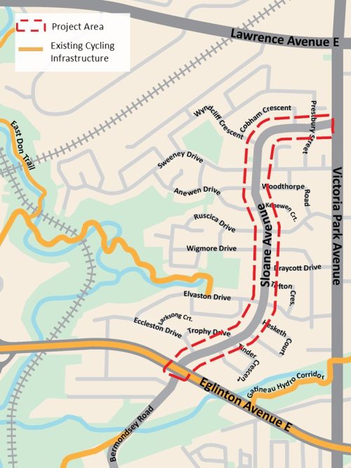 Project area is marked in red on Sloane Avenue, from Eglinton Avenue East to Victoria Park. Existing Cycling infrastructure is marked in yellow on Eglinton Avenue East, East Don Trail, Gatineau Hydro Corridor, and near Bermondsey Road. 