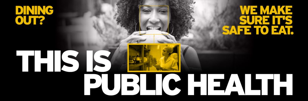 Image from the This is Public Health campaign with text asking if you're "dining out?" with an informative response that Toronto Public Health makes sure it is safe to eat. The graphic also shows a woman eating food while the focus of the food is changed to a TPH staff performing a food inspection.
