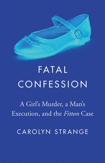 Book jacket, Fatal Confession by Carolyn Strange