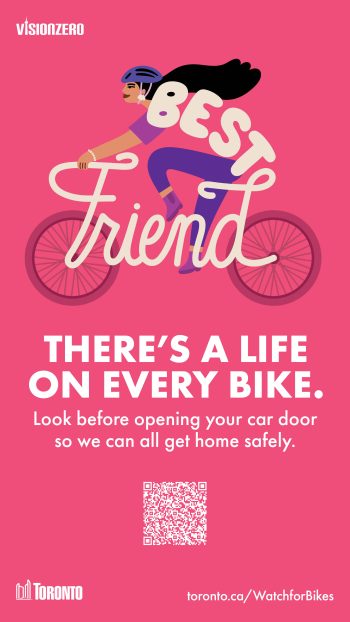A person on a bike with text that reads "best friend". Text reads, "There's a life on every bike. Look before opening your car door so we can all get home safely."
