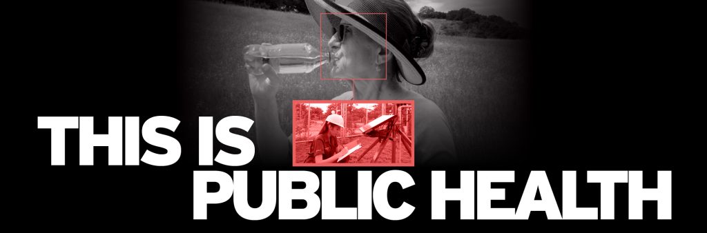 Image from the This is Public Health campaign with text mentioning "Feeling the heat this summer?, We track conditions and share safety guidance". The graphic also shows a woman drinking water wearing a summer hat.
