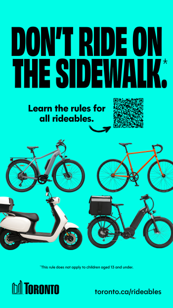 Public advertisement that reads, "Don't ride on the sidewalk. Learn the rules for all rideables" with images of bikes, electric bikes and scooters below the text.